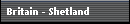 Britain - Shetland
