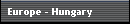 Europe - Hungary