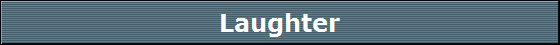 Laughter