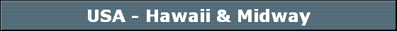 USA - Hawaii & Midway